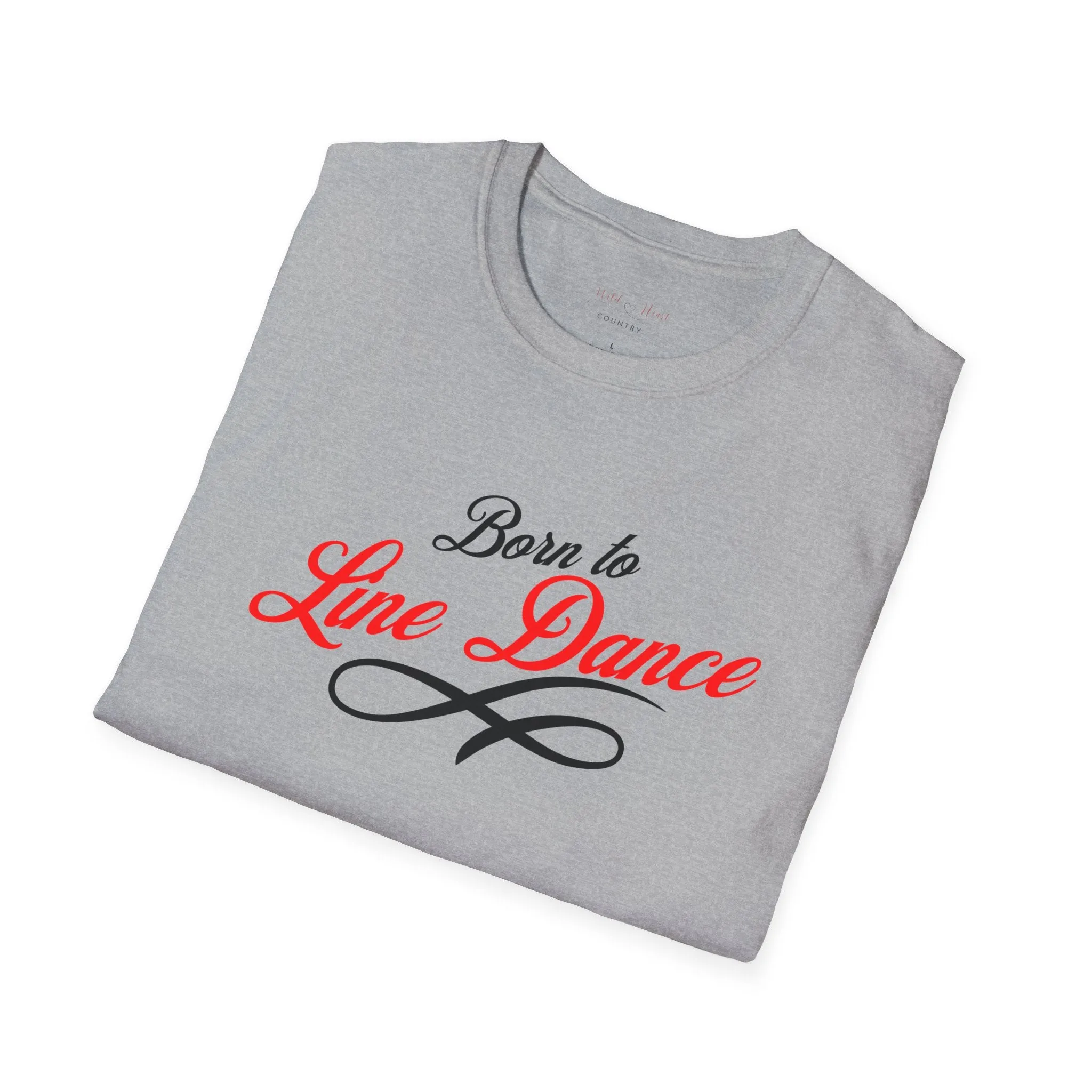 Born to Line Dance T-Shirt, Country T-Shirt, Line Dancing T-Shirt, Dancing T-Shirt, Casual TShirt