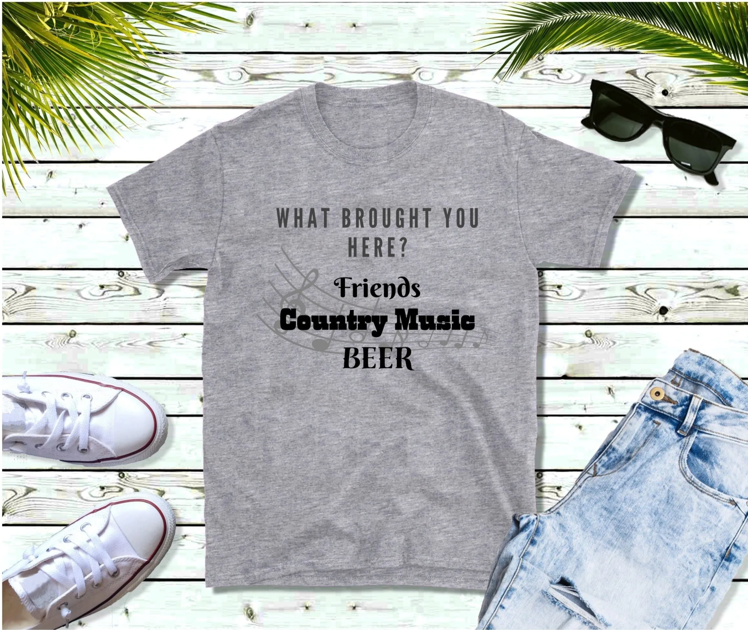 What Brought You Here? Friends, Country Music, Beer T-Shirt, Music T-Shirt, Tour T-Shirt, Festival T-Shirt, Concert T-Shirt